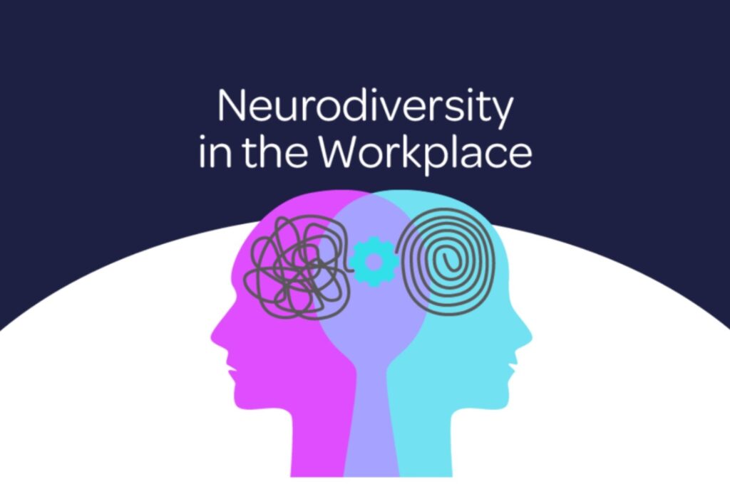 Neurodiversity as Part of Your Modern Employee Benefits Package

