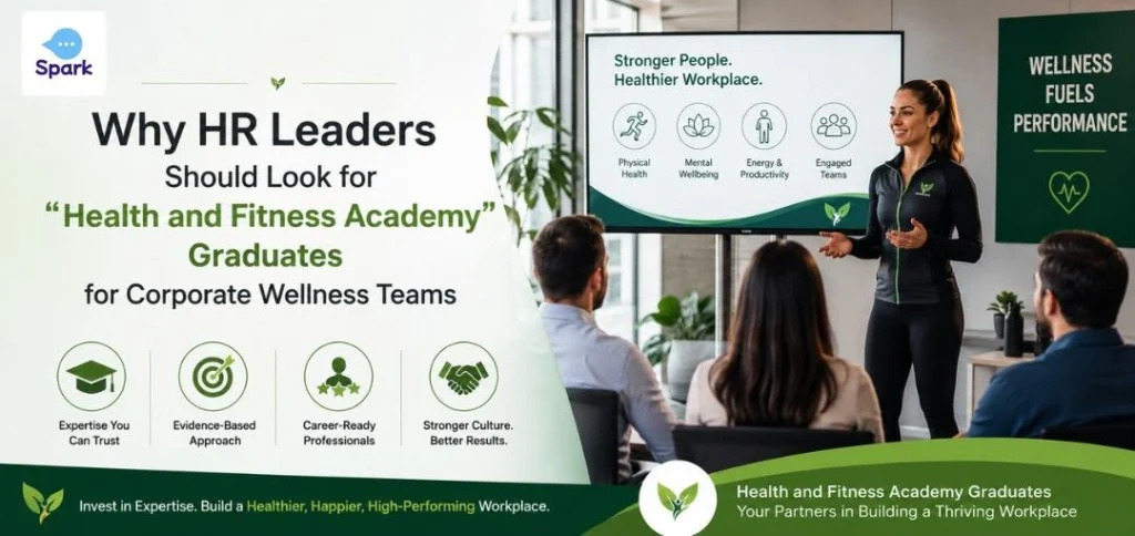 Why HR Leaders Should Look for “Health and Fitness Academy” Graduates for Corporate Wellness Teams
